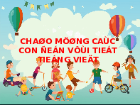 Giáo án điện tử Tiếng việt 1 bài 1 Chân trời sáng tạo : Ao eo
