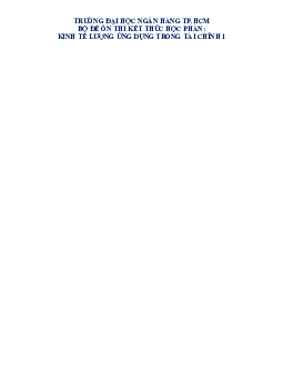 Bộ đề cương ôn thi môn Kinh tế lượng ứng dụng trong tài chính chi tiết và có đáp án