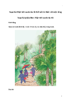 Soạn bài: Mặt trời xanh của tôi Tiếng Việt 3 | Kết nối tri thức