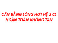 Tính chất hệ | Bài giảng môn Hóa lý | Đại học Bách khoa hà nội