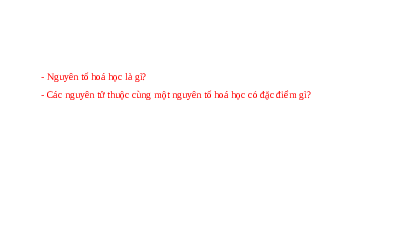 Giáo án điện tử Khoa học tự nhiên 7 bài 4 Kết nối tri thức : Sơ lược về bảng tuần hoàn các nguyên tố hoá học