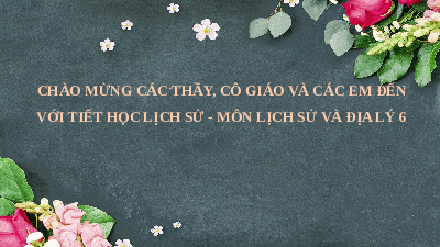 Giáo án điện tử Lịch Sử 6 KNTT - Bài 6(Tiết 1) Kết Nối Tri Thức Với Cuộc Sống: Sự chuyển biến và phân hóa của xã hội nguyên thủy.