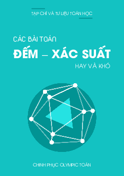Các bài toán tổ hợp – xác suất hay và khó