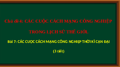 Giáo án điện tử Lịch sử 10 Bài 8 Cánh diều: Cách mạng công nghiệp thời kì cận đại