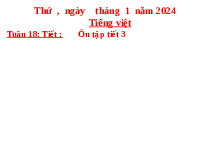 Giáo án điện tử Tiếng việt 1 Cánh diều: Ôn tập cuối học kì 1