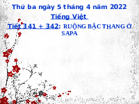 Giáo án điện tử Tiếng Việt 1 Chủ đề 8 Bài 4 Kết nối tri thức: Ruộng bậc thang ở Sa Pa