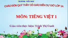 Giáo án điện tử Tiếng Việt 1 Tập 1 Bài 59 Kết nối tri thức: Ang, ăng, âng