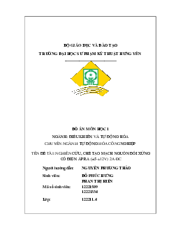 Đồ án "Nghiên cứu, chế tạo mạch nguồn đối xứng có điện áp ra  (±5-±12V) 2A-DC"