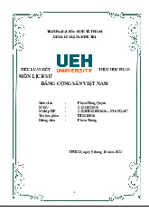 Tiểu luận kết thúc học phần: Lịch sử đảng cộng sản VN | Lịch sử đảng | Trường Đại học Kinh tế Thành phố Hồ Chí Minh