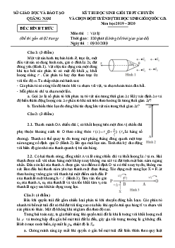 Đề thi học sinh giỏi môn Vật Lí 12 chuyên Quảng Nam 2019-2020 (có đáp án)