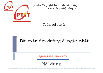 Slide bài giảng môn học Toán rời rạc nội dung: Bài toán tìm đường ngắn nhất