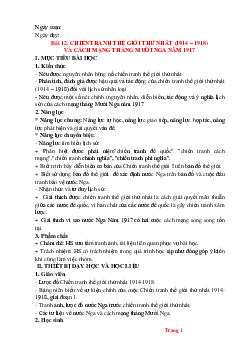 Giáo án Lịch Sử 8 kết nối tri thức bài 12 chiến tranh Thế Giới Thứ Nhất (1914 – 1918) và cách mạng Tháng Mười Nga năm 1917