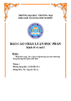 Phân tích cung, cầu và giá cả thị trường của một mặt hàng trong khoảng thời gian nhất định | Kinh tế vi mô