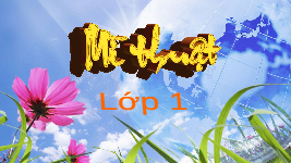 Giáo án điện tử Mĩ thuật 1 bài 1 Vì sự bình đẳng: Gia đình em