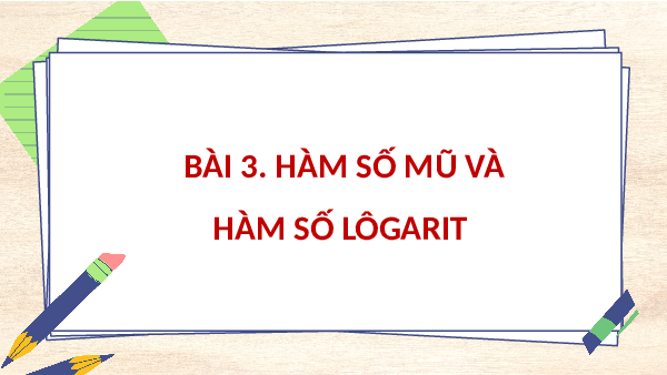 Giáo án điện tử Toán 11 Bài 3 Chân trời sáng tạo: Hàm số mũ