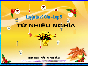 Giáo án điện tử Tiếng Việt 5 Luyện từ và câu Cánh diều: Từ nhiều nghĩa