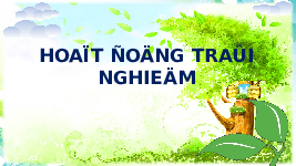 Giáo án điện tử Hoạt động trải nghiệm 1 Chân trời sáng tạo : Ôn tập