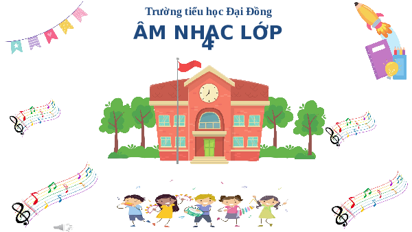 Giáo án điện tử Âm nhạc 4 Đọc nhạc Cánh diều: Bài đọc nhạc số 2 - Vận dụng (tiết 15)