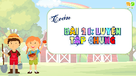 Giáo án điện tử Toán 4 Bài 21 Cánh diều: Luyện tập chung trang 72