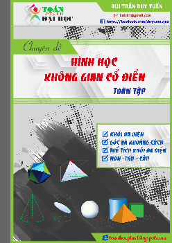Chuyên đề hình học không gian cổ điển – Bùi Trần Duy Tuấn Toán 12