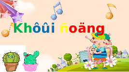 Giáo án điện tử Tiếng việt 1 bài 2 Chân trời sáng tạo : Ươu