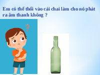 Giáo án điện tử Khoa học tự nhiên 7 bài 12 Chân trời sáng tạo : Mô tả sóng âm