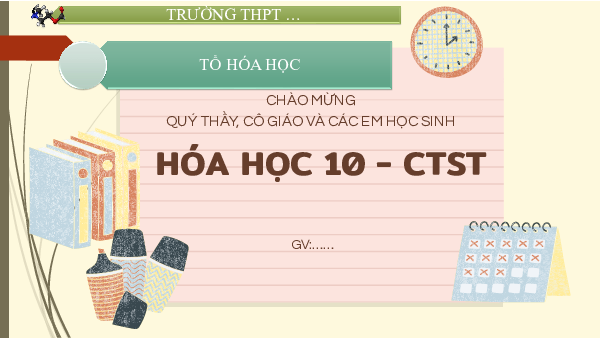 Bài 1: Liên kết hóa học | Bài giảng PowerPoint chuyên đề Hóa học 10 | Chân trời sáng tạo