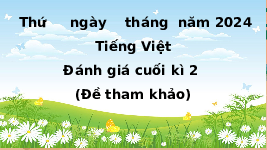 Giáo án điện tử Tiếng Việt 3 Tập 2 Kết nối tri thức: Ôn tập và đánh giá cuối học kì 2