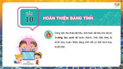 Bài 10: Hoàn thiện bảng tính | Bài giảng PowerPoint Tin học 7 | Kết nối tri thức