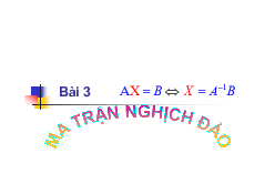 Lý thuyết Ma Trận nghịch đảo | Đại số tuyến tính | Đại học Bách Khoa Hà Nội