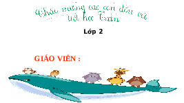 Giáo án điện tử Toán 2 Chương 2 Cánh diều: Phép trừ (có nhớ) trong phạm vi 100 (tiếp theo)