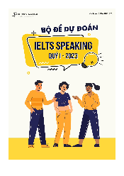 Bộ đề sự đoán Speaking quý 1 2023 - Ielts Writing | Trường Đại học Sư Phạm Hà Nội