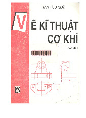 Vẽ Kỹ Thuật Cơ Khí Tập 1 (Trần Hữu Quế) | Sách