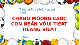 Giáo án điện tử Tiếng việt 1 bài 3 Chân trời sáng tạo : Â âu