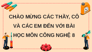 Giáo án điện tử Công nghệ 8 Bài 9 Kết nối tri thức: Một số ngành nghề trong lĩnh vực cơ khí