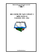 Đề cương cuối kỳ 1 Toán 10 năm 2025 – 2026 trường THPT Thanh Khê – Đà Nẵng