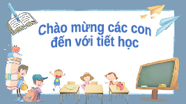 Giáo án điện tử Tiếng việt 1 bài 1 Chân trời sáng tạo: Học vần: ơm, ơp