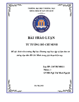 Sinh viên trường Đại học Thương mại học tập và làm theo tư tưởng đạo đức Hồ Chí Minh trong giai đoạn hiện nay | Tư tưởng Hồ Chí Minh | Đại học Thương mại