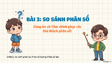 Bài 3 So sánh phân số | Toán 6