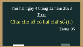 Giáo án điện tử Toán 4 Cánh diều: Chia cho số có hai chữ số (Tiếp theo)