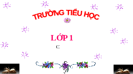 Giáo án điện tử Tiếng việt 1 bài 3 Chân trời sáng tạo : Om ôm ơm