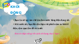 Giáo án điện tử Công nghệ 3 Bài 6 Cánh diều: An toàn với môi trường công nghệ trong gia đình (tiết 2)