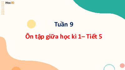 Tuần 9 - Ôn tập giữa học kỳ 1 tiết 5 | Bài giảng PowerPoint Tiếng Việt 3 | Cánh Diều