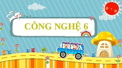 Giáo án điện tử Công nghệ 6 Bài 1 Kết nối tri thức: Khái quát về nhà ở