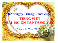 Giáo án điện tử Tiếng việt 1 bài 24 Chân trời sáng tạo: Ôn tập tả đồ vật