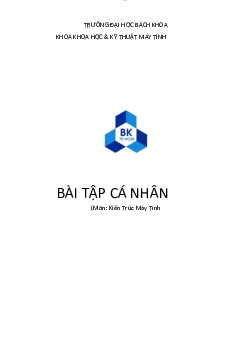 Bài tập cá nhân môn Kiến trúc máy tính | Đại học Bách khoa Thành phố Hồ Chí Minh