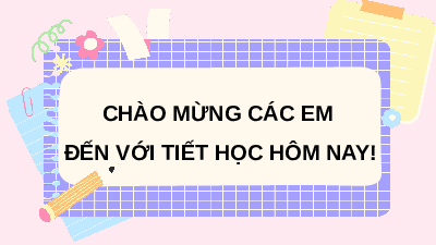 Giáo án điện tử Hoạt động trải nghiệm 4 Tuần 10 Chủ đề 3 Cánh diều: Làm việc khoa học - Hoạt động giáo dục theo chủ đề: Một ngày của em – Hoạt động 3,4