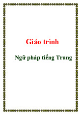 Giáo trình ngữ pháp tiếng trung | Trường Đại học Ngoại ngữ, Đại học Quốc gia Hà Nội