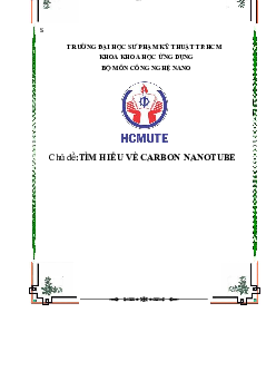 Tiểu luận Công nghệ Nano đề tài "Tìm hiểu về Carbon Nanotube"
