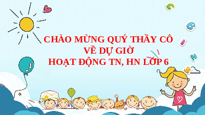 Giáo án điện tử Hoạt động trải nghiệm 6 Bài 4 Kết nối tri thức: Những giá trị của bản thân